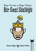 Bagzi Tanimlar ve Bagzi Olaylar: Bir Gezi Sözlügü (eBook, ePUB) Bagzi Tanimlar ve Bagzi Olaylar: Bir Gezi Sözlügü (eBook, ePUB)