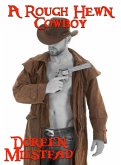 A Rough Hewn Cowboy (eBook, ePUB)