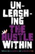 Unleashing the Hustle Within: Advice... - Bild 1