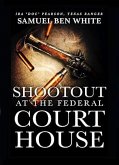 Texas Ranger Ira 'Doc' Pearson - Shootout at the Federal Courthouse (Texas Ranger Ira Pearson, #4) (eBook, ePUB)