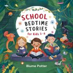 20 School Bedtime Stories For Kids Age 3-8 (Bedtime Stories For Kids Age 3 to 8, #5) (eBook, ePUB)