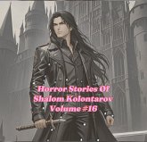 Horror Stories Of Shalom Kolontarov Volume 16 (eBook, ePUB)