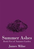 Summer Ashes (Summer Garden, #5) (eBook, ePUB) Summer Ashes (Summer Garden, #5) (eBook, ePUB)