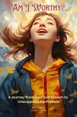 Am I Worthy? (eBook, ePUB)