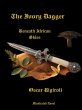 The Ivory Dagger- Beneath African... - Bild 1