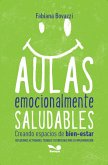Aulas emocionalmente saludables (eBook, ePUB) Aulas emocionalmente saludables (eBook, ePUB)