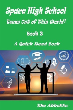 Cover Space High School : Teens Out of This World! : Book 3 : A Quick Read Book (eBook, ePUB)