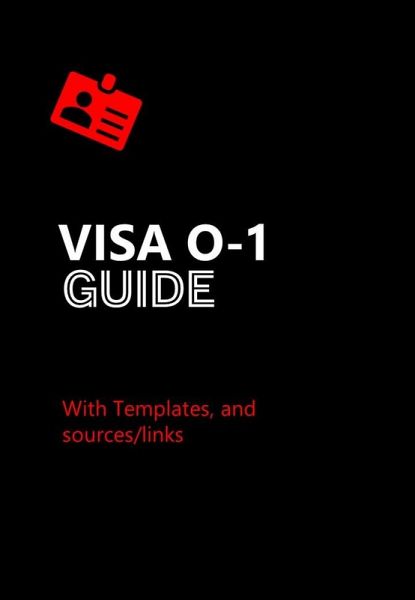 Visa O-1 Guide (eBook, ePUB) Visa O-1 Guide (eBook, ePUB)