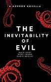 The Inevitability of Evil (eBook, ePUB) The Inevitability of Evil (eBook, ePUB)