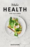 Holistic Health and Wellness (eBook, ePUB) Holistic Health and Wellness (eBook, ePUB)