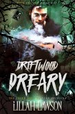 Driftwood Dreary (The Dead Rockstar Trilogy) (eBook, ePUB) Driftwood Dreary (The Dead Rockstar Trilogy) (eBook, ePUB)