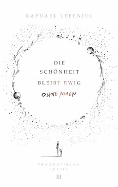 Die Schönheit bleibt ewig ohne Namen (eBook, ePUB)