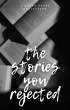 The Stories You Rejected (eBook, ePUB) - Bild 1