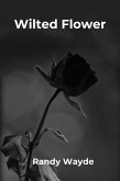 Wilted Flower (eBook, ePUB) Wilted Flower (eBook, ePUB)
