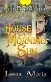 The House of the Morning Sun (Seven Shabtis, #1) (eBook, ePUB) The House of the Morning Sun (Seven Shabtis, #1) (eBook, ePUB)