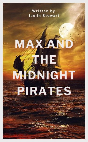 Max and the Midnight Pirates (eBook, ePUB)