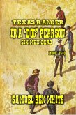 Texas Ranger Ira Pearson - Six Men Dead (eBook, ePUB)