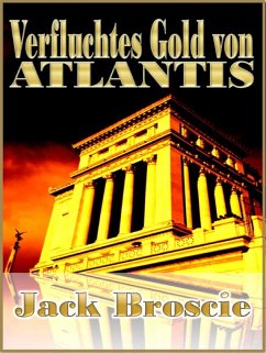 Cover Verfluchtes Gold von Atlantis (eBook, ePUB)