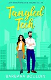 Tangled Tech: Love and Intrigue in Silicon Valley (Romance in Silicon Valley, #1) (eBook, ePUB) Tangled Tech: Love and Intrigue in Silicon Valley (Romance in Silicon Valley, #1) (eBook, ePUB)