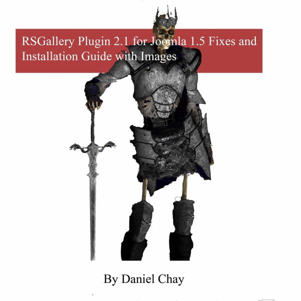 RSGallery Plugin 2.1 for Joomla 1.5 Fixes and Installation Guide with Images (eBook, ePUB) RSGallery Plugin 2.1 for Joomla 1.5 Fixes and Installation Guide with Images (eBook, ePUB)