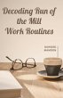 Decoding Run of the Mill Work Routines... - Bild 1