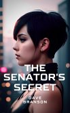 The Senator's Secret (eBook, ePUB) The Senator's Secret (eBook, ePUB)
