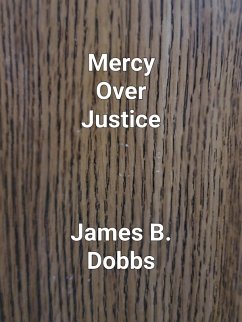 Mercy Over Justice (The Ol' Cowboy Series, #6) (eBook, ePUB) Cover Mercy Over Justice (The Ol' Cowboy Series, #6) (eBook, ePUB)