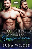 Protegiendo A Nuestra Compañera (Ash Mountain Pack, #5) (eBook, ePUB) Protegiendo A Nuestra Compañera (Ash Mountain Pack, #5) (eBook, ePUB)