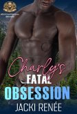 Charly's Fatal Obsession (Men of Phantom, #4) (eBook, ePUB) Charly's Fatal Obsession (Men of Phantom, #4) (eBook, ePUB)