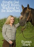 Single Gal Mary Ellen Waiting to Be Married (eBook, ePUB)