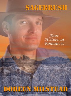 Cover Sagebrush: Four Historical Romances (eBook, ePUB)