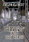 Travels into the Breach: Accounts of a Reclusive Mystic (eBook, ePUB)