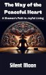 The Way of the Peaceful Heart (eBook,... - Bild 1