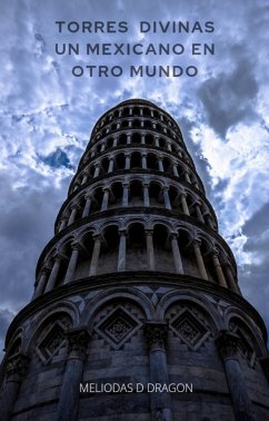 Cover Torres Divinas. Un mexicano en otro mundo (novela ligera) (eBook, ePUB)