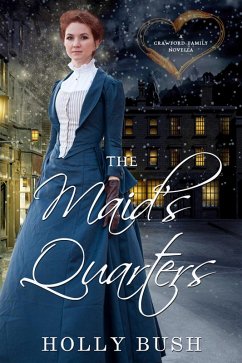 Cover The Maid's Quarters (The Crawford Family, #3) (eBook, ePUB)