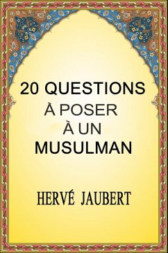 20 Questions à Poser à un Musulman. (eBook, ePUB) - Jaubert, Herve