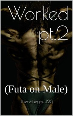 Cover Worked pt.2 (Futa on Male) (eBook, ePUB)