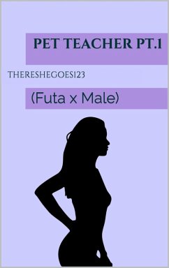 Cover Pet Teacher pt.1 (Futa on Male) (eBook, ePUB)