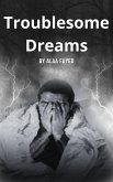 Troublesome Dreams (eBook, ePUB)