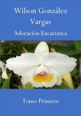 Adoración Eucarística (Oracional, #1) (eBook, ePUB)