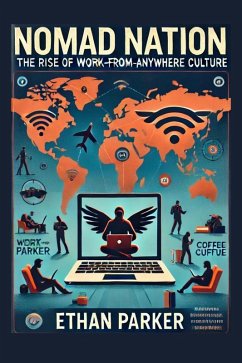 Cover Nomad Nation: The Rise of Work-from-Anywhere Culture (eBook, ePUB)
