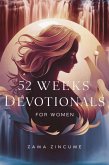 52 Weeks Devotionals for Women (eBook, ePUB) 52 Weeks Devotionals for Women (eBook, ePUB)