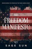 The Freedom Manifesto (The Anti-Marxist Chronicles: Defending America Against Marxist Ideology, #5) (eBook, ePUB) The Freedom Manifesto (The Anti-Marxist Chronicles: Defending America Against Marxist Ideology, #5) (eBook, ePUB)