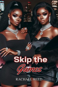 Skip the Games (eBook, ePUB) - Reed, Rachael