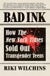 Bad Ink - How The New York Times Sold... - Bild 1
