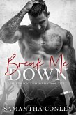 Break Me Down (Silver Tongued Devils, #2) (eBook, ePUB) Break Me Down (Silver Tongued Devils, #2) (eBook, ePUB)