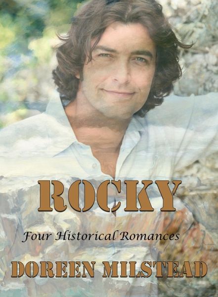 Rocky: Four Historical Romances (eBook, ePUB)