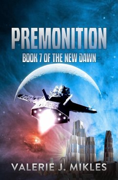 Premonition - The New Dawn: Book 7 (eBook, ePUB) - Mikles, Valerie J