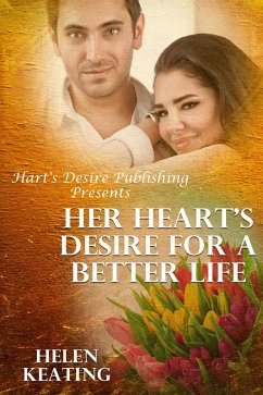 Cover Her Heart's Desire For A Better Life (eBook, ePUB)