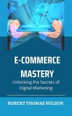 E-commerce Mastery (eBook, ePUB)